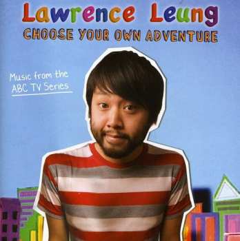 Album Lawrence Leung: Lawrence Leung Choose Your Own Adventure