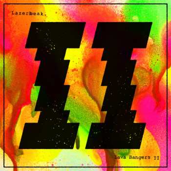Album Lazerbeak: Lava Bangers II