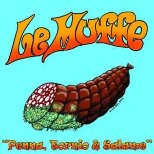 CD Le Muffe: Penna, Tornio & Salame LTD