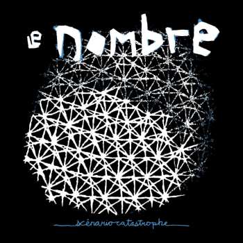Album Le Nombre: Scénario Catastrophe