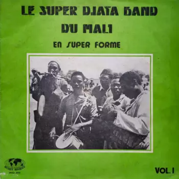 Super Djata Band: En Super Forme Vol. 1