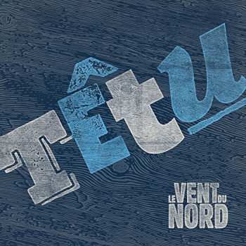 CD Le Vent Du Nord: Têtu