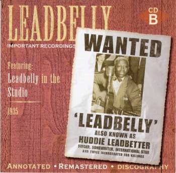 4CD/Set di cofanetti Leadbelly: Important Recordings 1934 - 1949