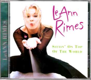 CD LeAnn Rimes: Sittin' On Top Of The World