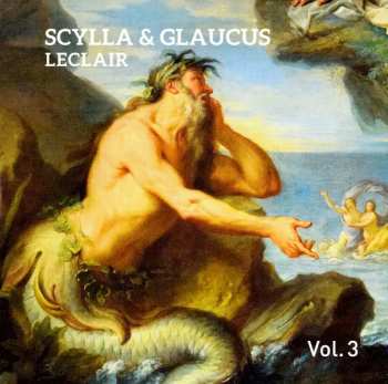 3CD/Set di cofanetti Jean Marie Leclair: Scylla & Glaucus