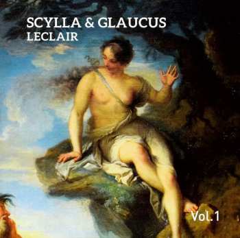 3CD/Set di cofanetti Jean Marie Leclair: Scylla & Glaucus