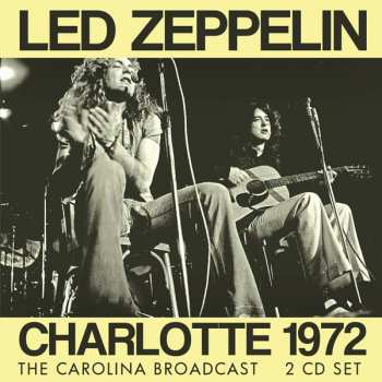 2CD Led Zeppelin: Charlotte 1972