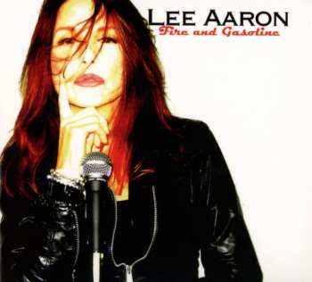CD Lee Aaron: Fire And Gasoline
