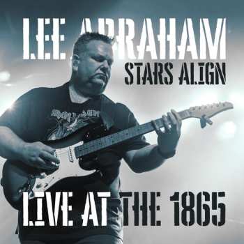 CD Lee Abraham: Stars Align: Live At The 1865