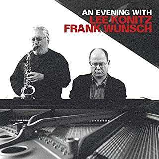 CD Lee Konitz: An Evening With Lee Konitz And Frank Wunsch