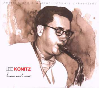2CD Lee Konitz: Two Not One
