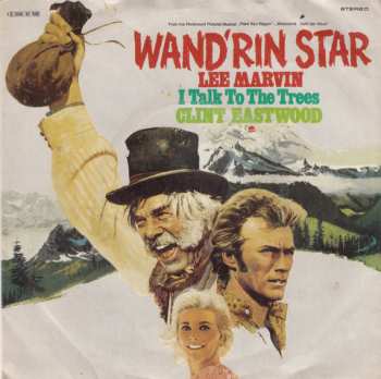 SP Clint Eastwood: Wand'rin Star / I Talk To The Trees