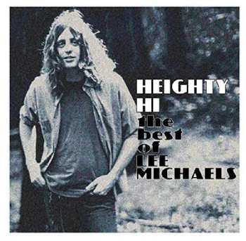 LP Lee Michaels: Heighty Hi - The Best Of Lee Michaels CLR