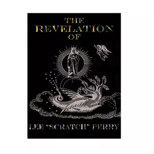 Revelation Of Lee Scratch Perry
