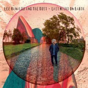 CD Lee Ranaldo And The Dust: Last Night On Earth
