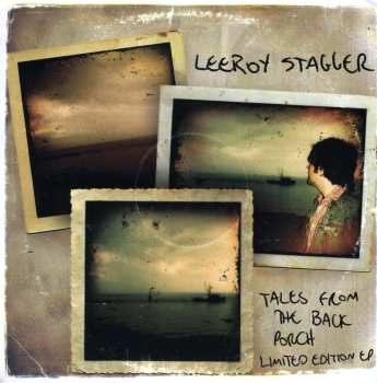 Album Leeroy Stagger: Tales From The Back Porch