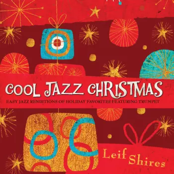 Leif Shires: Cool Jazz Christmas
