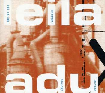 CD Leila Adu: Ode To The Unknown Factory Worker