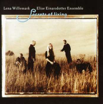 Album Lena Willemark: Secrets Of Living