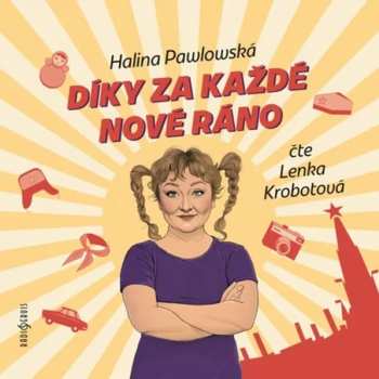 CD Lenka Krobotová: Pawlowská: Díky Za Každé Nové Ráno