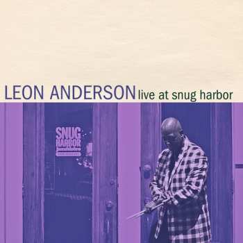 CD Leon Anderson: Live At Snug Harbor