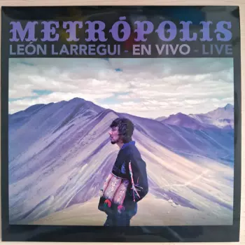 León Larregui: Metrópolis: En Vivo - Live