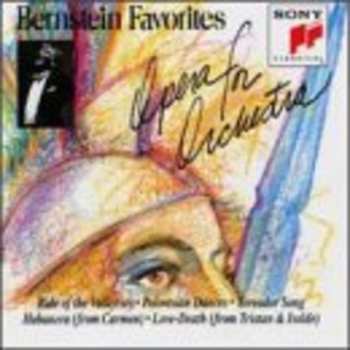 CD Leonard Bernstein: Bernstein Favorites Opera For Orchestra