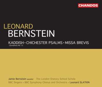 CD Leonard Bernstein: Kaddish • Chichester Psalms • Missa Brevis