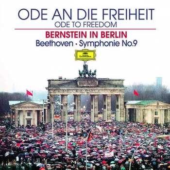 2LP Ludwig van Beethoven:  Ode An Die Freiheit = Ode To Freedom (Bernstein In Berlin) - Symphonie No.9