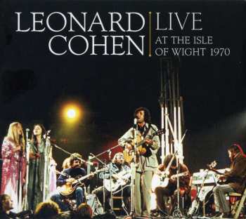 CD/DVD Leonard Cohen: Live At The Isle Of Wight 1970