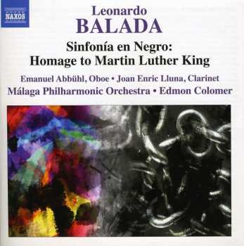 CD Leonardo Balada: Sinfonía En Negro: Homage To Martin Luther King
