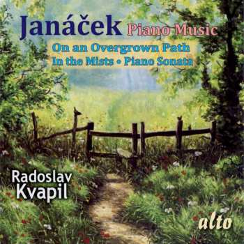 CD Leoš Janáček: Auf Verwachsenem Pfade Für Klavier