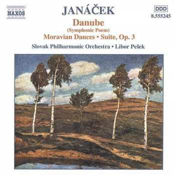 CD Libor Pešek: Danube (Symphonic Poem) ● Moravian Dances ● Suite, Op. 3