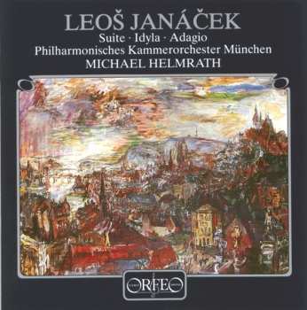 CD Leoš Janáček: Suite · Idyla · Adagio