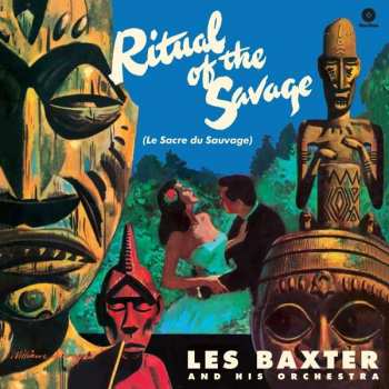 LP Les Baxter & His Orchestra: Ritual Of The Savage (Le Sacre Du Sauvage)  LTD