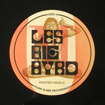 LP Les Big Byrd: Roofied Angels