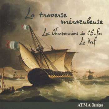 CD La Nef: La Traverse Miraculeuse