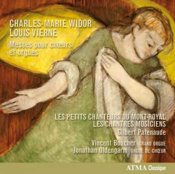 Album Vincent Boucher: Charles-Marie Widor - Louis Vierne : Messes Pour Chœurs Et Orgues