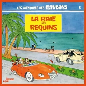 Les Playboys: La Baie Des Requins