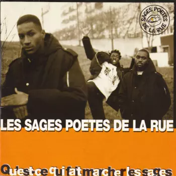 Les Sages Poetes De La Rue: Qu'est-Ce Qui Fait Marcher Les Sages