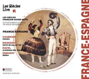 Album Claude Debussy: France-Espagne (España; Suite de Ballet Du "Cid"; Alborada Del Gracioso; Iberia, Extrait Des "Images Pour Orchestre")