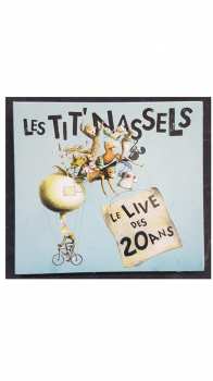 2CD Les Tit' Nassels: Le Live Des 20 Ans