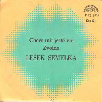 Album Chceš Mít Ještě Víc / Zvolna