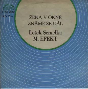 Žena V Okně / Známe Se Dál