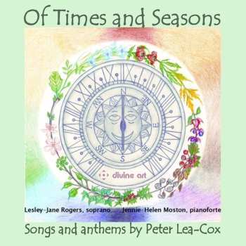 CD Lesley Jane Rogers: Of Times And Seasons – Songs And Anthems By Peter Lea-Cox