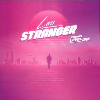 LP Less: Stranger Remixes Level One