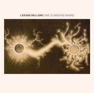 LP L'estasi Dell'oro: Time To Breathe Inward