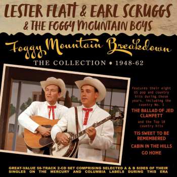 Album Lester Flatt, Earl Scruggs & The Foggy Mountain Boys: Foggy Mountain Breakdown: The Collection 1948-62