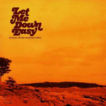 CD Let Me Down Easy: Echoes From Cheri Records / Var: Let Me Down Easy: Echoes From Cheri Records / Var
