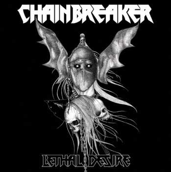 LP Chainbreaker: Lethal Desire